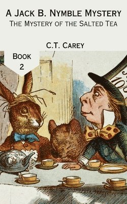 C T Carey, C. T. Carey, C.T. Carey - Mystery of the Salted Tea, Häftad