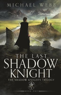 The Last Shadow Knight 1