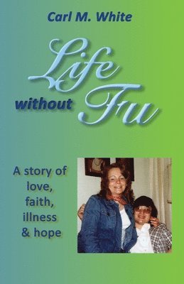 Life Without Fu 1