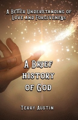 Terry Austin - Brief History of God, Häftad