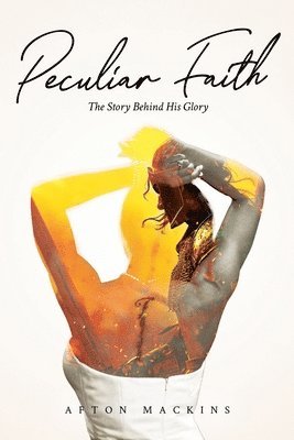 Peculiar Faith 1