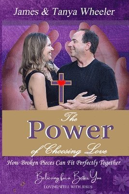 Tanya Wheeler, James Ronald Wheeler, Doug Krieger - Power of Choosing Love, Häftad