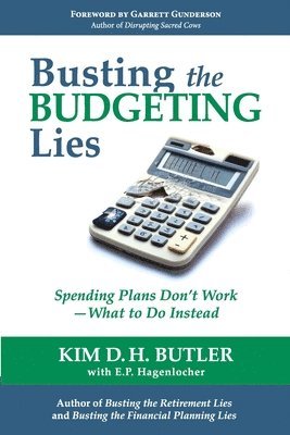 Busting the Budgeting Lies – E P Hagenlocher • Kim D H Butler