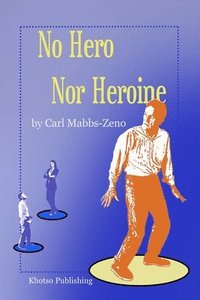 bokomslag No Hero Nor Heroine