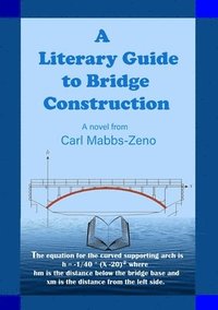 bokomslag A Literary Guide to Bridge Construction