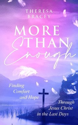 Theresa Bracey - More Than Enough, Häftad