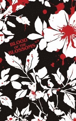 bokomslag Blood of the Blossoms