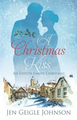 Jen Geigle Johnson - Christmas Kiss, Häftad