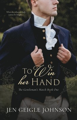 Jen Geigle Johnson - To Win Her Hand, Häftad