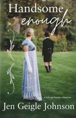 Jen Geigle Johnson - Handsome Enough, Häftad