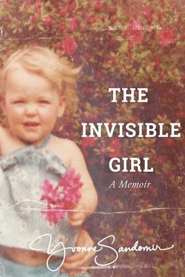 Yvonne Sandomir - Invisible Girl, Häftad