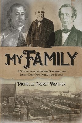 Michelle Freret Prather - My Family, Häftad. Tillgänglighet: Lägg i varukorg