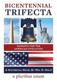 bokomslag Bicentennial Trifecta