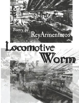 Locomotive Worm 1