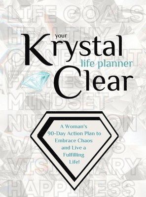 Your Krystal Clear Life Planner 1