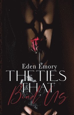 The Ties That Bind Us
