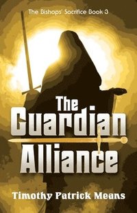bokomslag The Guardian Alliance, Book III The Bishop's Sacrifice: The Demon Shadow