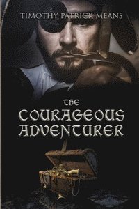 bokomslag Courageous Adventurer
