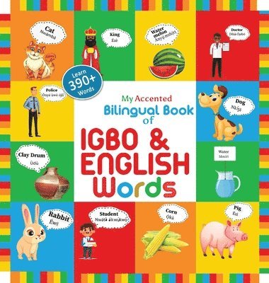 bokomslag My Accented Bilingual Book of Igbo& English Words