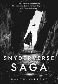 bokomslag The Snyderverse Saga