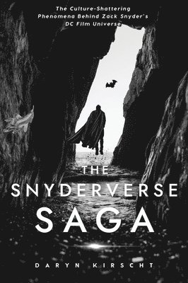 The Snyderverse Saga 1