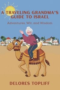 bokomslag A Traveling Grandma's Guide to Israel