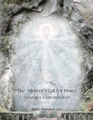 The Mother's Call for Peace, Volume I 1