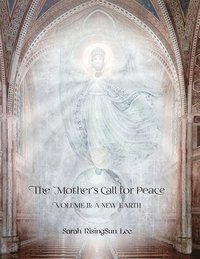 bokomslag The Mother's Call for Peace, Volume II
