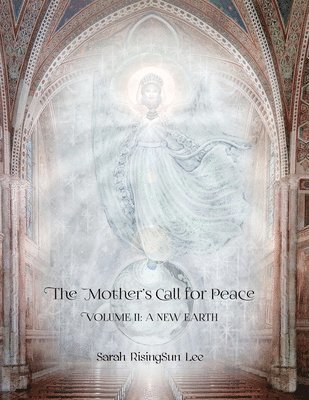 bokomslag The Mother's Call for Peace, Volume II