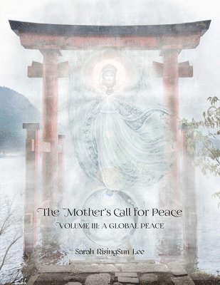 The Mother's Call for Peace, Volume III 1