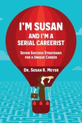 bokomslag I'm Susan and I'm a Serial Careerist