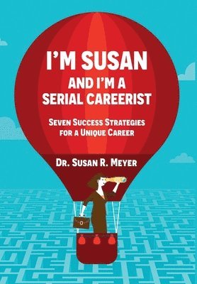 bokomslag I'm Susan and I'm a Serial Careerist