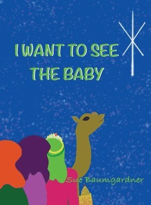 I Want to See the Baby