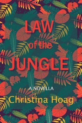Christina Hoag - Law of the Jungle, Häftad