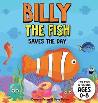 bokomslag Billy The Fish Saves The Day