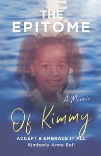 bokomslag The Epitome of Kimmy
