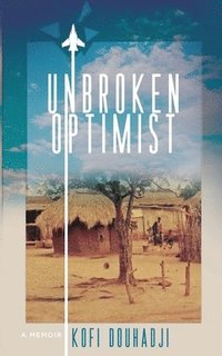 bokomslag Unbroken Optimist