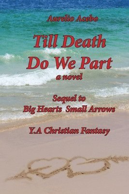 Aurelio Acebo - Till Death Do We Part, Häftad