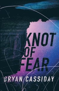 bokomslag Knot of Fear