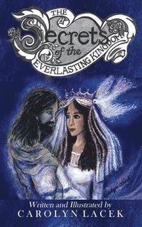 bokomslag Secrets of the Everlasting Kingdom