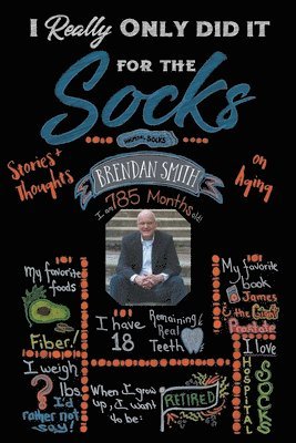 Brendan Smith - I Really Only Did It For The Socks, Häftad