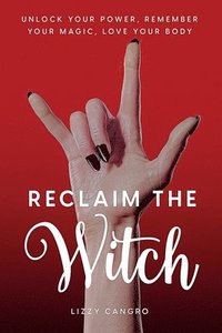 bokomslag Reclaim the Witch