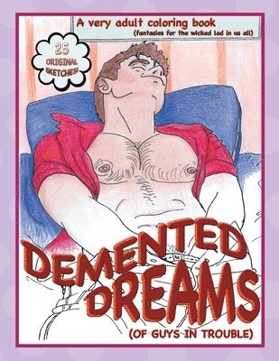 bokomslag Demented Dreams (of guys in trouble)