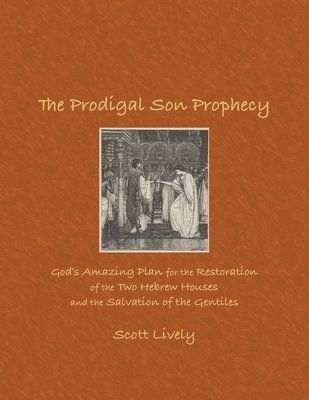 The Prodigal Son Prophecy 1