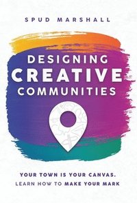 bokomslag Designing Creative Communities