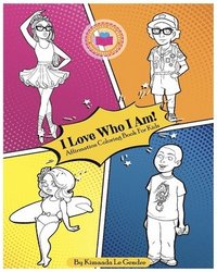 bokomslag I Love Who I Am! Affirmation Coloring Book For Kids