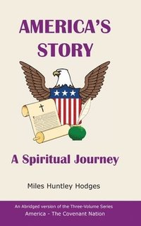 bokomslag America's Story - A Spiritual Journey
