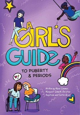 Marni Sommer, Margaret Schmitt, Christine Hagstrom - Girl's Guide to Puberty & Periods, Häftad