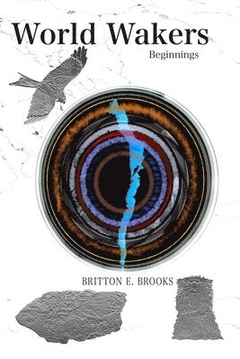 Britton E Brooks - World Wakers, Häftad