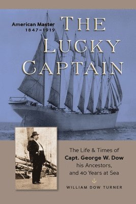 William Turner, WIlliam Turner - Lucky Captain - 2nd Edition, Häftad